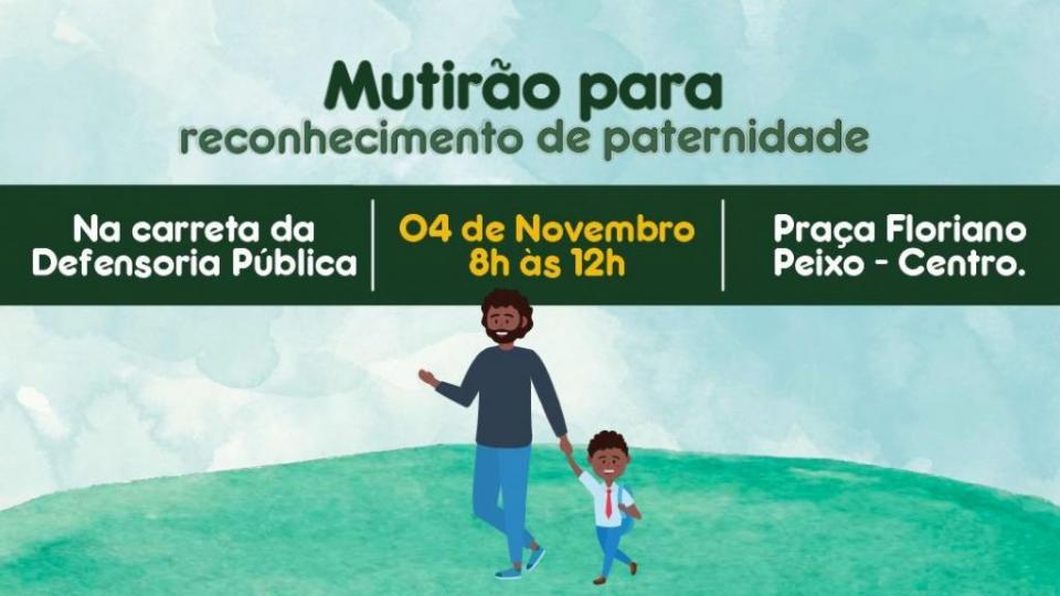 Defensoria Pública realizará mutirão para reconhecimento de paternidade no sábado, 4
